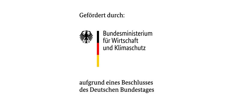 Text Gefördert durch: Bundesministerium für Wirtschaft und Klimaschutz aufgrund eines Beschlusses des Deutschen Bundestags.